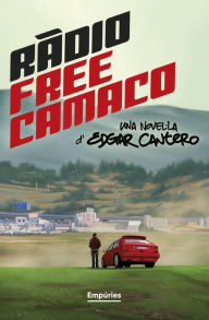 Title: Ràdio Free Camaco, Author: Edgar Cantero