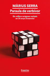 Title: Paraula de verbívor: Els millors enigmes verbals en 35 anys d'exercici, Author: Màrius Serra
