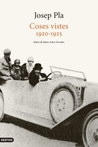 Title: Coses vistes: (1920-1925), Author: Josep Pla