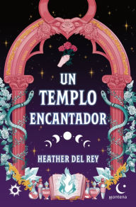 Title: Un templo encantador / An Enchanting Temple, Author: Heather Del Rey