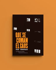 Title: Que se coman el caos, Author: Kae Tempest