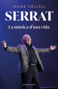 Title: Serrat: La música d'una vida, Author: Jaume Collell