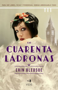 Title: Las cuarenta ladronas, Author: Erin Bledsoe