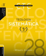 Title: Teología sistemática - Tercera edición, Author: Millard J. Erickson