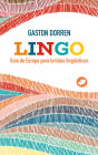 Lingo : guía de Europa para turistas lingüísticos