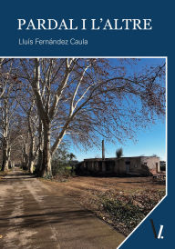 Title: Pardal i l'altre, Author: Lluís Fernández Caula