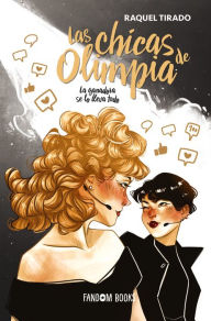 Title: Las chicas de Olimpia: La ganadora se lo lleva todo, Author: Raquel Tirado Fernández