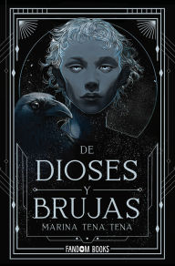 Title: De dioses y brujas, Author: Marina Tena Tena