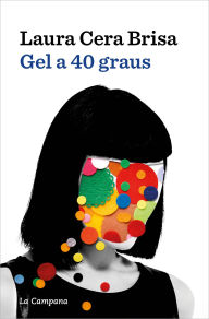 Title: Gel a 40 graus, Author: Laura Cera