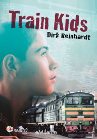 Title: Train Kids (epub), Author: Dirk Reinhardt