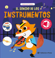 Title: El sonido de los instrumentos / The Sound of the Instruments (Spanish Edition): Libro con sonidos y texturas interactivo. ¿Qué ruido hacen los animales bebé? Para niños a partir de 2 años, Author: Chen Changhai