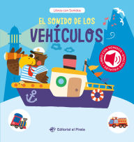 Title: El sonido de los vehículos / The Sound of the Vehicles (Spanish Edition): Libro con sonidos y texturas interactivo. ¡Descubre un montón de vehículos! Para niños a partir de 2 años, Author: Chen Changhai