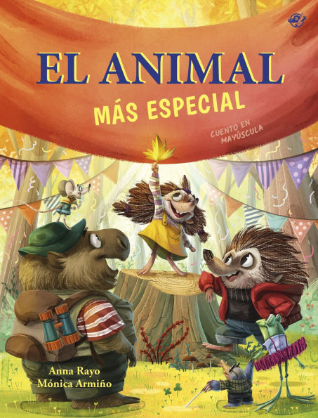 El animal más especial / The Most Special Animal (Spanish Edition): Un cuento sobre diversidad funcional. Para niños y niñas a partir de 3 años. (Spanish Edition)