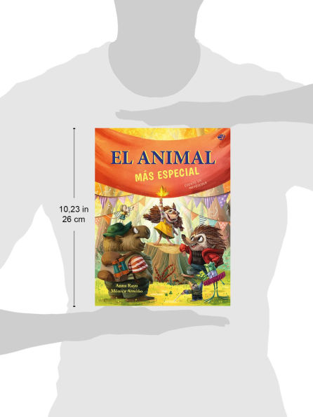 El animal más especial / The Most Special Animal (Spanish Edition): Un cuento sobre diversidad funcional. Para niños y niñas a partir de 3 años. (Spanish Edition)