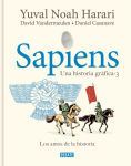 Alternative view 1 of Sapiens. Una historia gráfica 3: Los amos de la historia / Sapiens. A Graphic History 3: The Masters of History