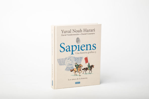 Sapiens. Una historia gráfica 3: Los amos de la historia / Sapiens. A Graphic History 3: The Masters of History