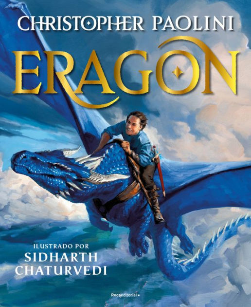 Eragon Edición Ilustrada Eragon The Illustrated Edition By Christopher Paolini Sidharth