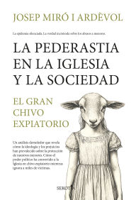 Title: La Pederastia en la Iglesia y la sociedad, Author: Josep Miró i Ardèvol