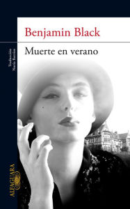 Title: Muerte en verano (A Death in Summer), Author: Benjamin Black