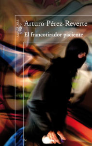 Title: El francotirador paciente, Author: Arturo Pérez-Reverte
