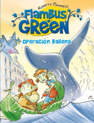 Title: Operación Ballena (Flambus Green), Author: Roberto Pavanello