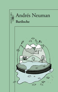 Title: Bariloche, Author: Andrés Neuman