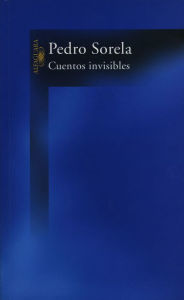 Title: Cuentos invisibles, Author: Pedro Sorela