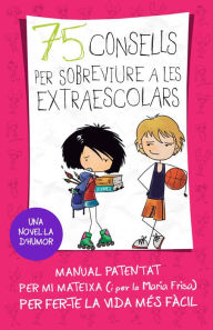 Title: 75 consells per sobreviure a las extraescolars (75 Consells 4), Author: María Frisa