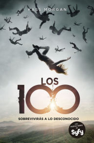 Title: Los 100 (Los 100 #1), Author: Kass Morgan