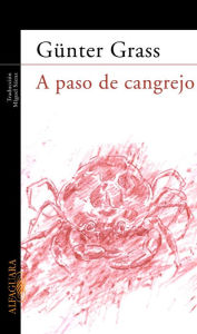 Title: A paso de cangrejo, Author: Günter Grass
