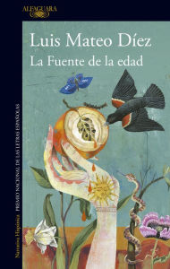Title: La Fuente de la edad, Author: Luis Mateo Díez
