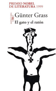 Title: El gato y el ratón (Trilogía de Danzig 2), Author: Günter Grass