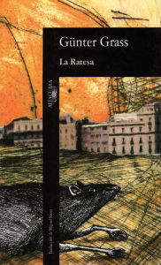 Title: La Ratesa, Author: Günter Grass