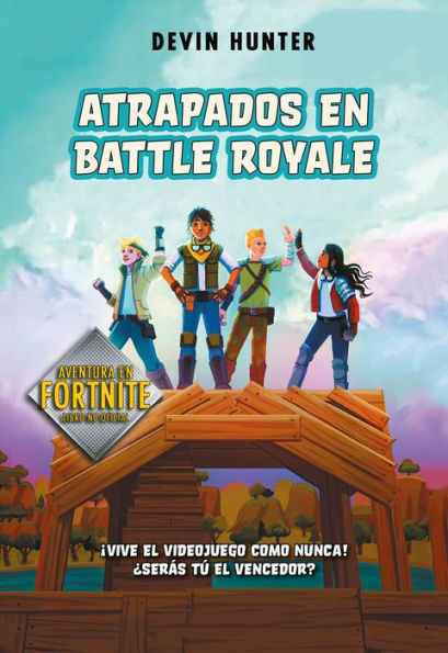 Atrapados en Battle Royale (Fortnite: Atrapados en Battle Royale 1)