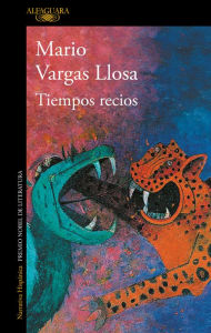 Free ebook textbook downloads pdf Tiempos recios by Mario Vargas Llosa English version 9788420435725