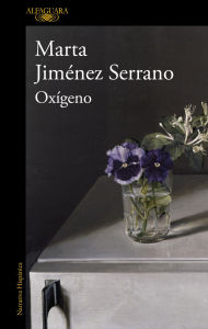 Title: Oxígeno, Author: Marta Jiménez Serrano