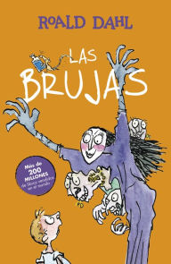 Title: Las Brujas (Colección Alfaguara Clásicos), Author: Roald Dahl