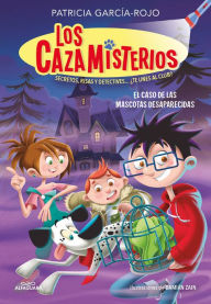 Title: El caso de las mascotas desaparecidas / The Case of the Missing Pets, Author: Patricia García-Rojo