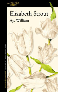 Title: Ay, William / Oh William!, Author: Elizabeth Strout