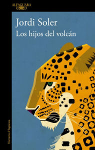 Title: Los hijos del volcán, Author: Jordi Soler
