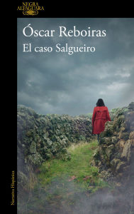 Title: El caso Salgueiro / The Salgueiro Case, Author: Óscar Reboiras