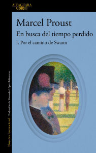Title: Por el camino de Swann (En busca del tiempo perdido 1), Author: Marcel Proust