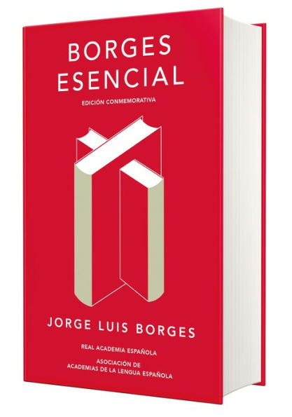 Borges esencial. Edición conmemorativa