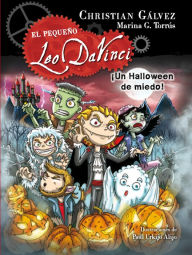 Title: ¡Un Halloween de miedo! (El pequeño Leo Da Vinci 7), Author: Christian Gálvez