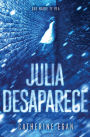 Julia desaparece / Julia Vanishes