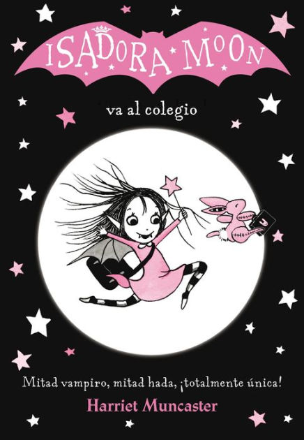 Isadora Moon va al colegio (Isadora Moon Series #1) by