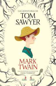 Title: Las aventuras de Tom Sawyer / The Adventures of Tom Sawyer, Author: Mark Twain