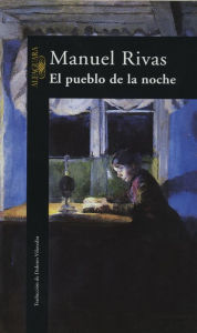 Title: El pueblo de la noche, Author: Manuel Rivas