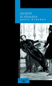 Title: Jacques el fatalista, Author: Diderot Denis