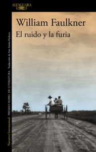 Title: El ruido y la furia, Author: William Faulkner